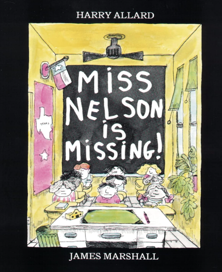 Miss Nelson is Missing! is a children's book.