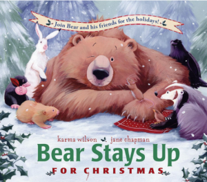 Bear Stays Up for Christmas is a children's book.