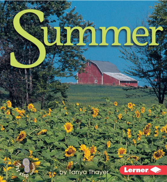Summer is a nonfiction childrens book about summer.