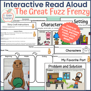 interactive read aloud resource for the book the great fuzz frenzy. It includes lesson plans, story element charts, writing templates, and a prairie dog craft